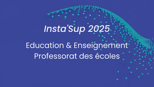 Insta'Sup 2025 - Enseignement & Professorat des écoles