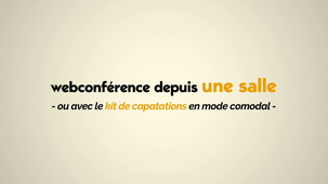 Webconférence depuis BBB, Google Hangout, Zoom, …