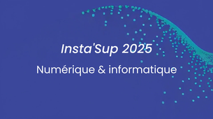 Insta'sup 2025 - Numérique & Informatique