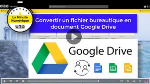 Convertir un fichier bureautique en document Google Drive