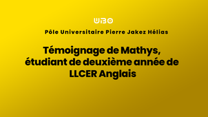 Témoignage de Mathys, étudiant de deuxième année de LLCER Anglais (UBO Quimper)