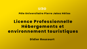 Licence Professionnelle Hébergements et environnement touristiques - Didier Roucourt
