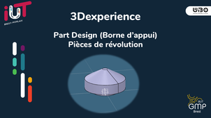 3Dexperience - Part Design (Borne d’appui) - Pièces de révolution