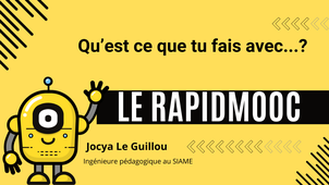 Qu'est ce que tu fais avec : le Rapidmooc